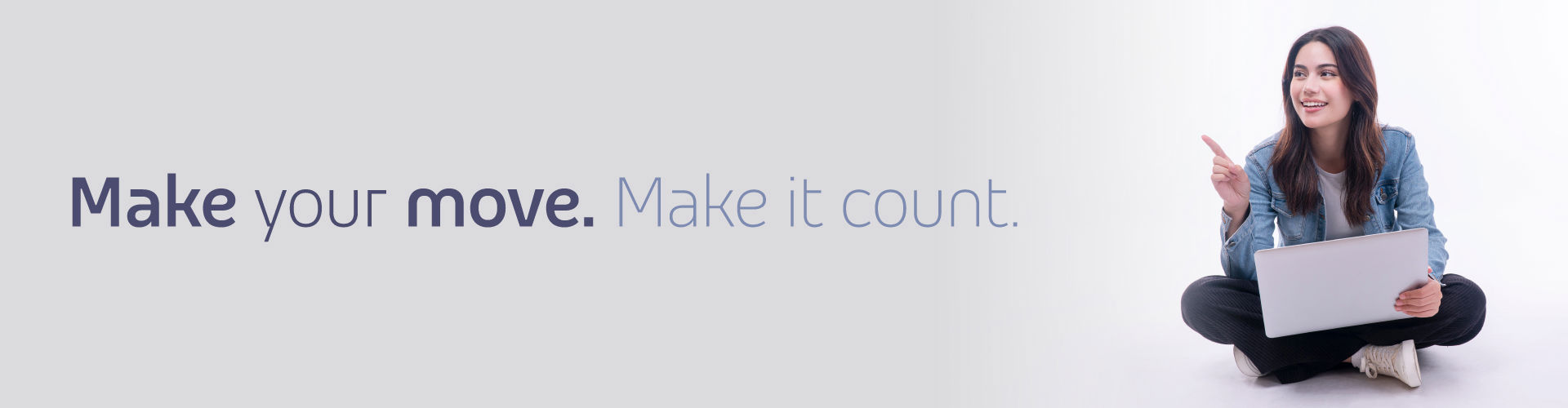 make your move. make it count