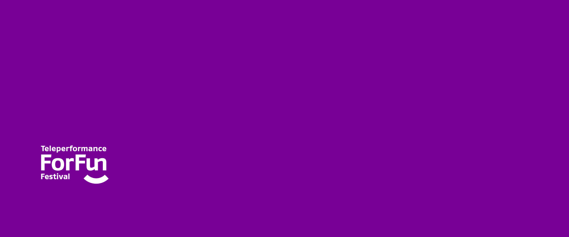 Purple background with the white logo of Teleperformance ForFun Festival positioned in the lower left corner.